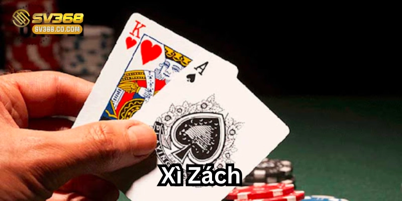 Chiến lược chơi Xì Zách siêu đỉnh